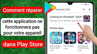 Comment réparer cette application ne fonctionnera pas pour votre appareil dans le Play Store (2023) screenshot 3