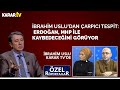 İbrahim Uslu KARAR TV canlı yayınında siyasetin nabzını tutuyor | Özel Röportajlar- CANLI YAYIN