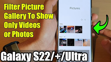 Galaxy S22/S22+/Ultra: How to Filter Picture Gallery To Show Only Videos or Photos