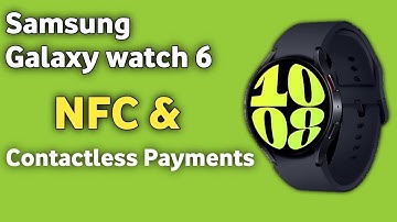 How to Enable NFC & Contactless Payments on Samsung Galaxy Watch 6/6 Classic