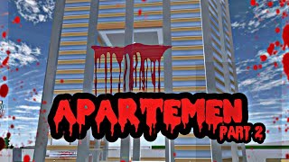 APARTEMEN || SAKURA SCHOOL SIMULATOR HOROR || PART 2