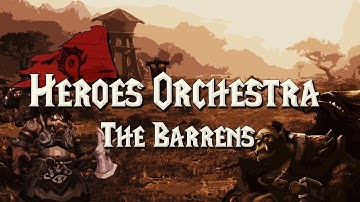 Heroes Orchestra - The Barrens [TRIBUTE TO WOW CLASSIC!] 2/4