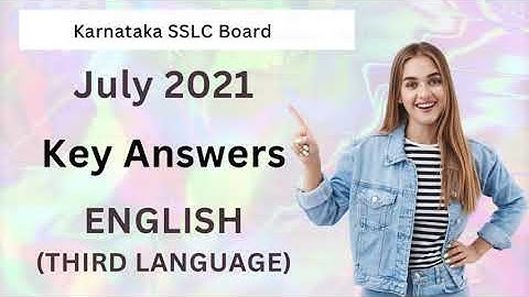 Karnataka SSLC Key Answers July 2021- English (Third Language) #sslc #english #thirdlanguage