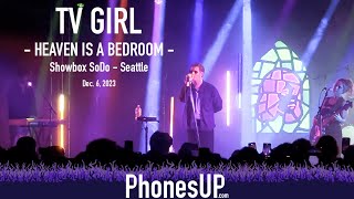 Heaven Is A Bedroom - TV Girl - 12/6/23 - Seattle - PhonesUP