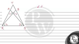 In given figure, it is given that \( \mathrm{RT}=\mathrm{TS}, \angle 1=2 \angle 2 \) and \( \ang...