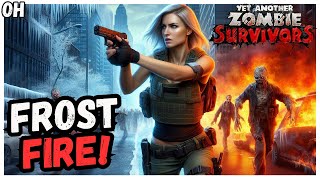 Frost Fire Build! Yet Another Zombie Survivors! screenshot 4