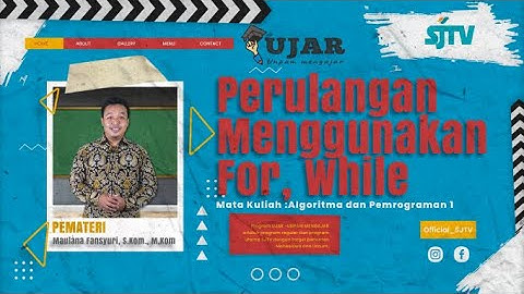 ALOGARITMA DAN PEMOGRAMAN PERTEMUAN 10 Perulangan Menggunakan For, While