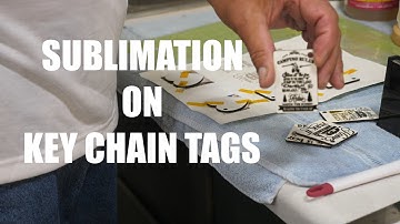 Dye Sublimation On Key Chain Tags