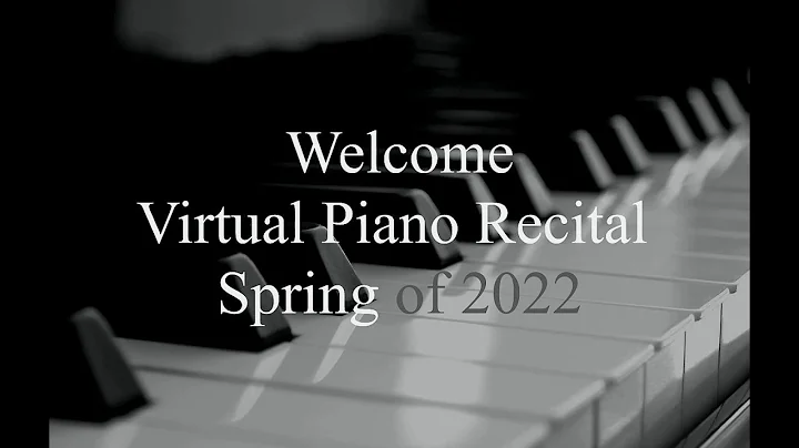 Virtual Recital Spring 2022 (1/4)
