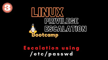 Privilege Escalation using /etc/passwd | Linux Privilege Escalation Bootcamp