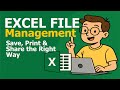 Excel File Management: Save, Print &amp; Share the Right Way