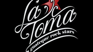 La Toma - Acá Hace Falta Rock and Roll