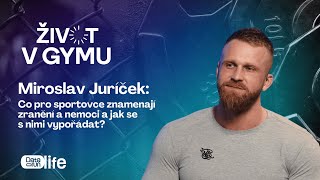Miroslav Juríček - co pro sportovce znamenají zranění a nemoci a jak se s nimi vypořádat?