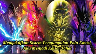 (78 JAM) Mengaktifkan Sistem Pengumpulan Poin Emosi, Aku Menjadi Kaisar Jahat | Ringkasan Komik