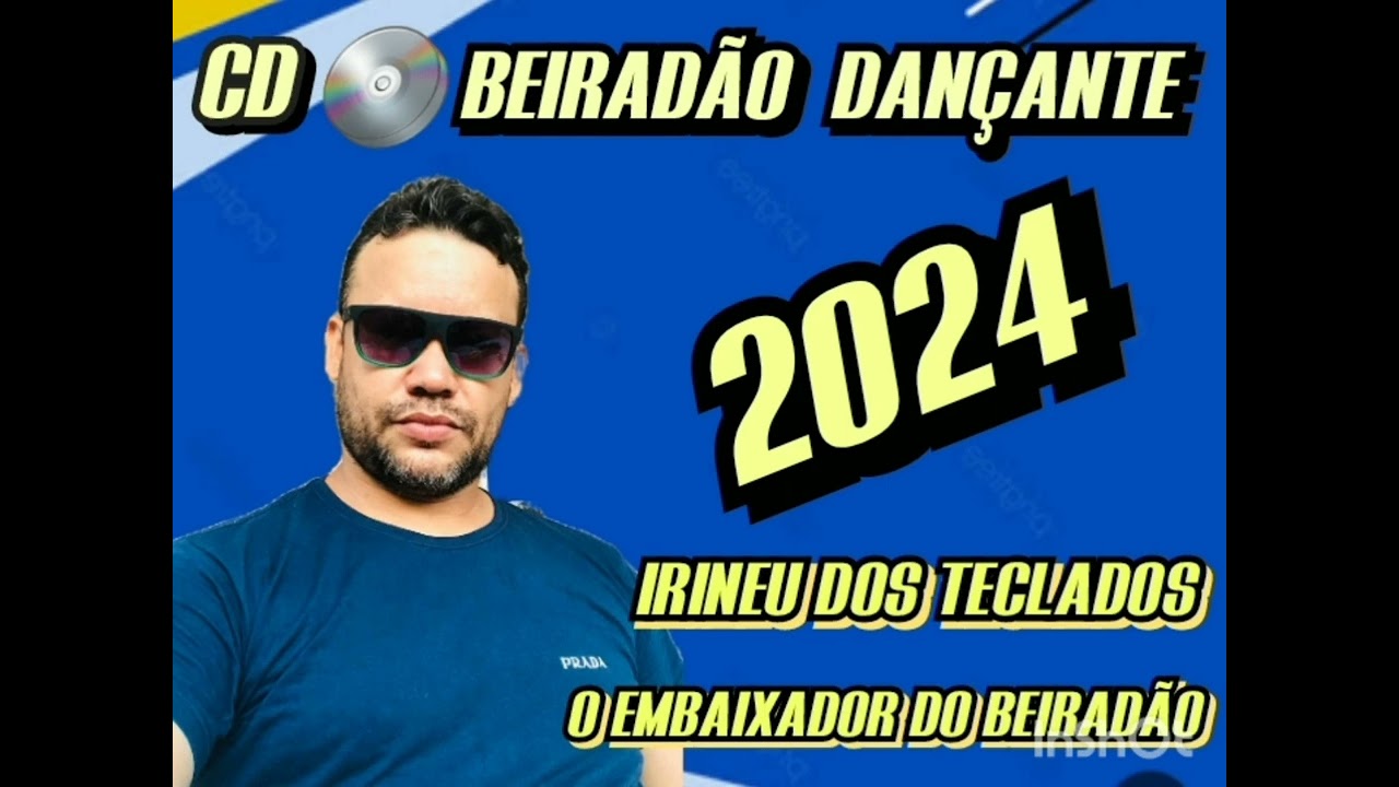 CD BEIRADÃO DANÇANTE  IRINEU DOS TECLADOS PORTA BEIRADÃO DO MADEIRA...