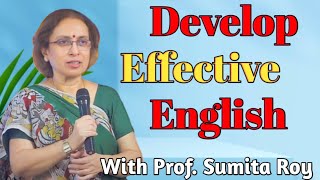 Develop Effective English // English Speaking Practice by #prof_sumita_roy by English Speaking Practice 3,020 views 7 months ago 10 minutes, 6 seconds