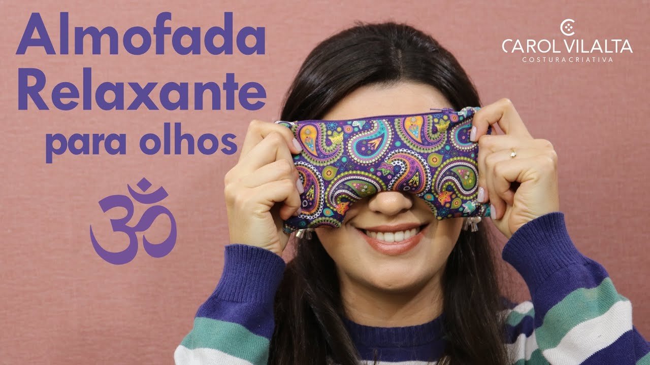 Almofada relaxante para os olhos | Carol Vilalta