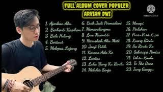 Arvian Dwi - ajarkan aku | full album cover hits Arvian Dwi 2022