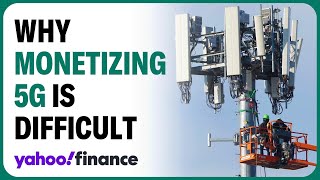 5G monetization: 'Customers don't want 5G, and they don't want to pay more,' analyst says