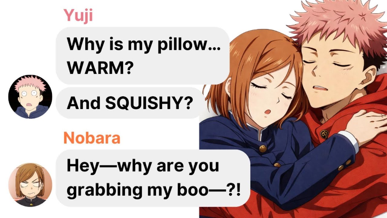 POV: What if Yuji and Nobara Sleeps Together | Jujutsu Kaisen IG DM Skit