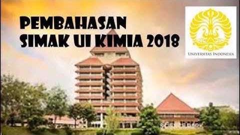 PEMBAHASAN SOAL KIMIA SIMAK UI 2018 (NO 4-6)