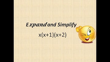 E𝒙𝒑𝒂𝒏𝒅 and Simplify 𝒙 (𝒙+𝟏)(𝒙+𝟐)