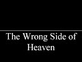 The Wrong Side of Heaven - FFDP sub español-inglés