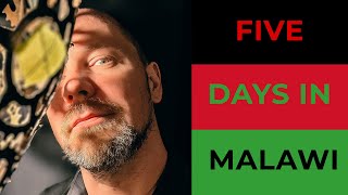 Five fun days in Malawi