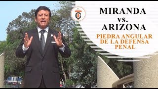 MIRANDA VS.  ARIZONA - Tribuna Constitucional 122 - Guido Aguila Grados