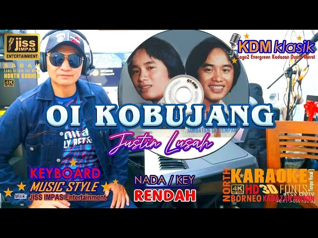 OI KOBUJANG - Justin Lusah - KARAOKE HD [4K] Tanpa Vokal class=