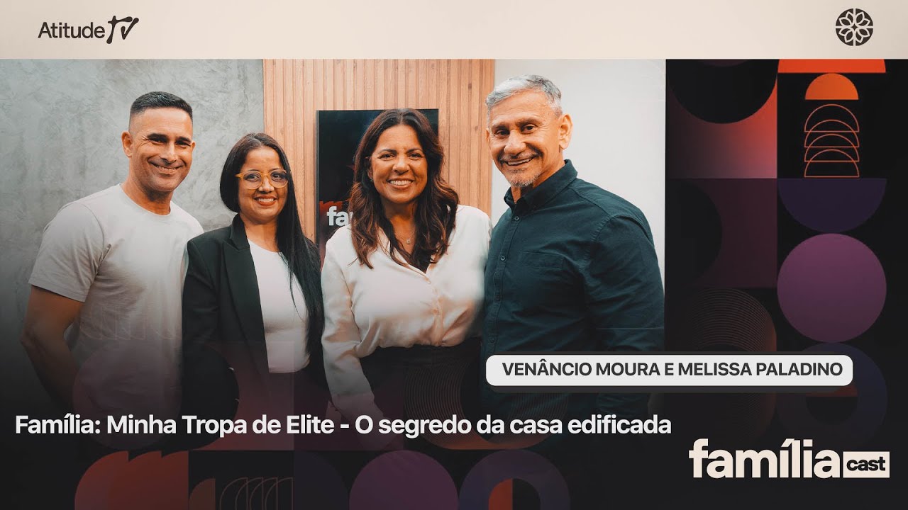 Família Cast | Ep. 46: Família: Minha Tropa de Elite - O Segredo da Casa Edificada