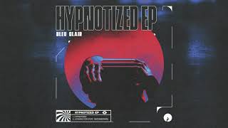 Bleu Clair - Hypnotized
