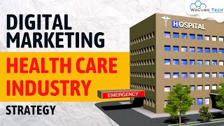 Digital Marketing Strategy for Healthcare Industry & Hospitals - Complete Tutorial screenshot 3