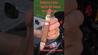 The Cigar Fellowship does a breakdown of Padrons Serie 1926 80 Years in Natural. #cigarlifestyle