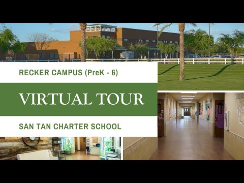San Tan Charter School - Recker Campus Virtual Tour