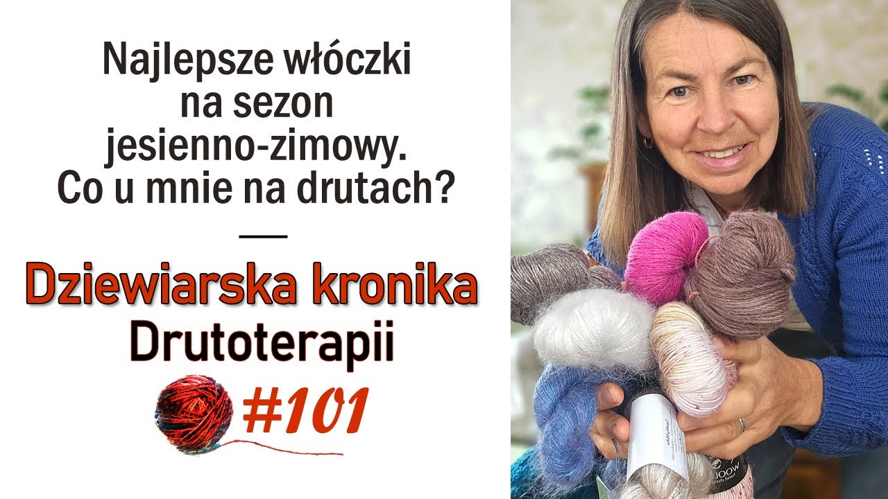#101 🧶Najlepsze włóczki na jesień i zimę, które bardzo lubię. Co u mnie na drutach z tych włóczek? 😊
