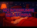 MUSICA PARA DORMIR BEBE 4 HORAS LUZ ROJA NO INTERRUMPE MELATONINA NEUROCIENCIA 