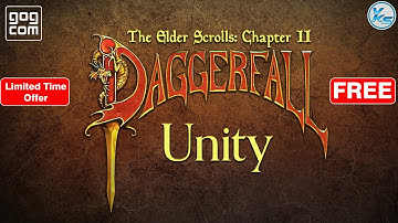 🔥 The Elder Scrolls 2: Daggerfall Unity - GOG Cut FREE