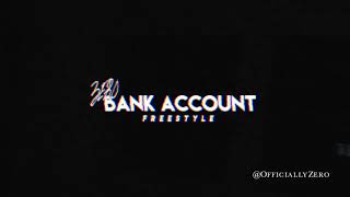 Zero - Bank Account (Freestyle)