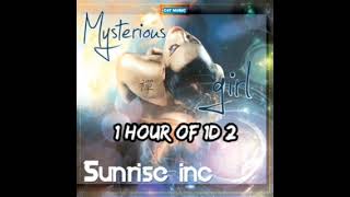 Sunrise Inc - Mysterious Girl 1 HOUR