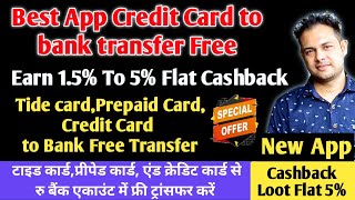1.5 % Cashback on Credit card & Prepaid card to bank account free transfer,tide card to bank free