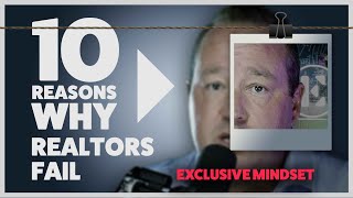 10 Reasons Why Most Agents FAIL in Real Estate