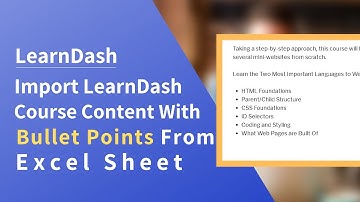 How to Import LearnDash Course Content With Bullet Points From Excel Sheet