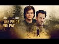 The price we pay 2023  official trailer