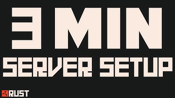 Rust - How To Setup A Server in 3 minutes