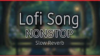 Mind Relax Lofi Song Slow Reverb/ Lofi Song Love Mashup #slowedandreverb #lofi 