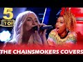 TOP 5 THE CHAINSMOKERS COVERS ON THE VOICE | BEST AUDITIONS