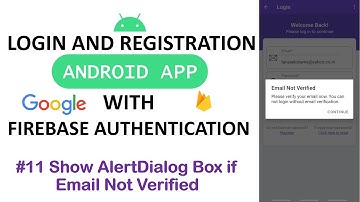 #11 Show AlertDialog Box if Email Not Verified | Login and Register Android App using Firebase