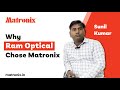 Why Ram Optical Trusts Matronix | Eye Clinic Testimonial &amp; Equipment Review