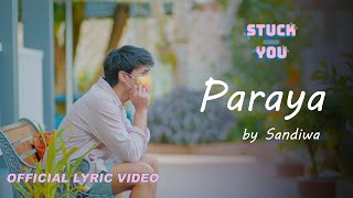 Sandiwa - Paraya (Stuck On You OST) (Official Lyric Video)